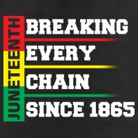 Breaking Every Chain Since 1865 Juneteenth Tumbler