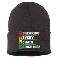 Breaking Every Chain Since 1865 Juneteenth Sustainable Knit Beanie