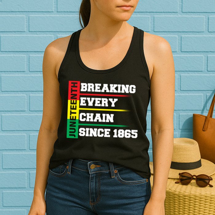 Breaking Every Chain Since 1865 Juneteenth Womens Tank Top