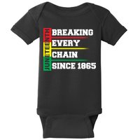 Breaking Every Chain Since 1865 Juneteenth Baby Bodysuit