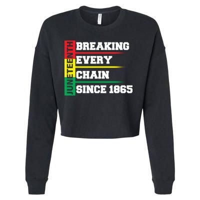 Breaking Every Chain Since 1865 Juneteenth Cropped Pullover Crew