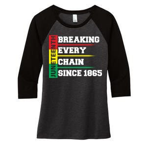 Breaking Every Chain Since 1865 Juneteenth Women's Tri-Blend 3/4-Sleeve Raglan Shirt