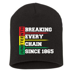 Breaking Every Chain Since 1865 Juneteenth Short Acrylic Beanie