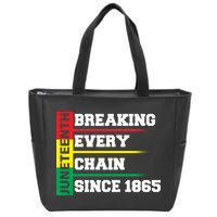 Breaking Every Chain Since 1865 Juneteenth Zip Tote Bag