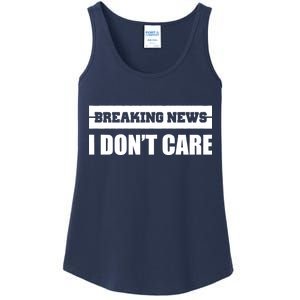 Breaking News I Don't Care Ladies Essential Tank