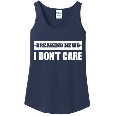 Breaking News I Don't Care Ladies Essential Tank