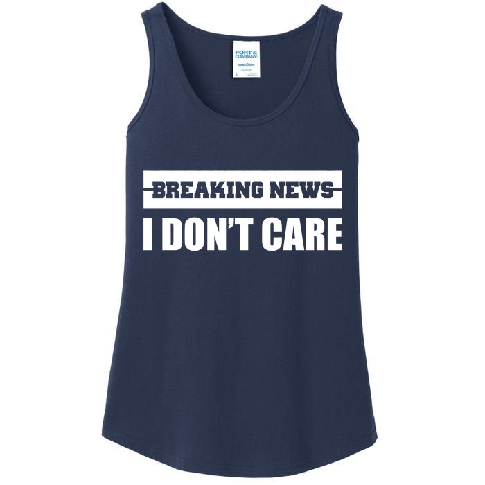 Breaking News I Don't Care Ladies Essential Tank