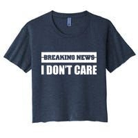 Breaking News I Don't Care Women's Crop Top Tee