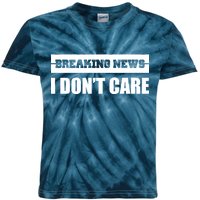 Breaking News I Don't Care Kids Tie-Dye T-Shirt