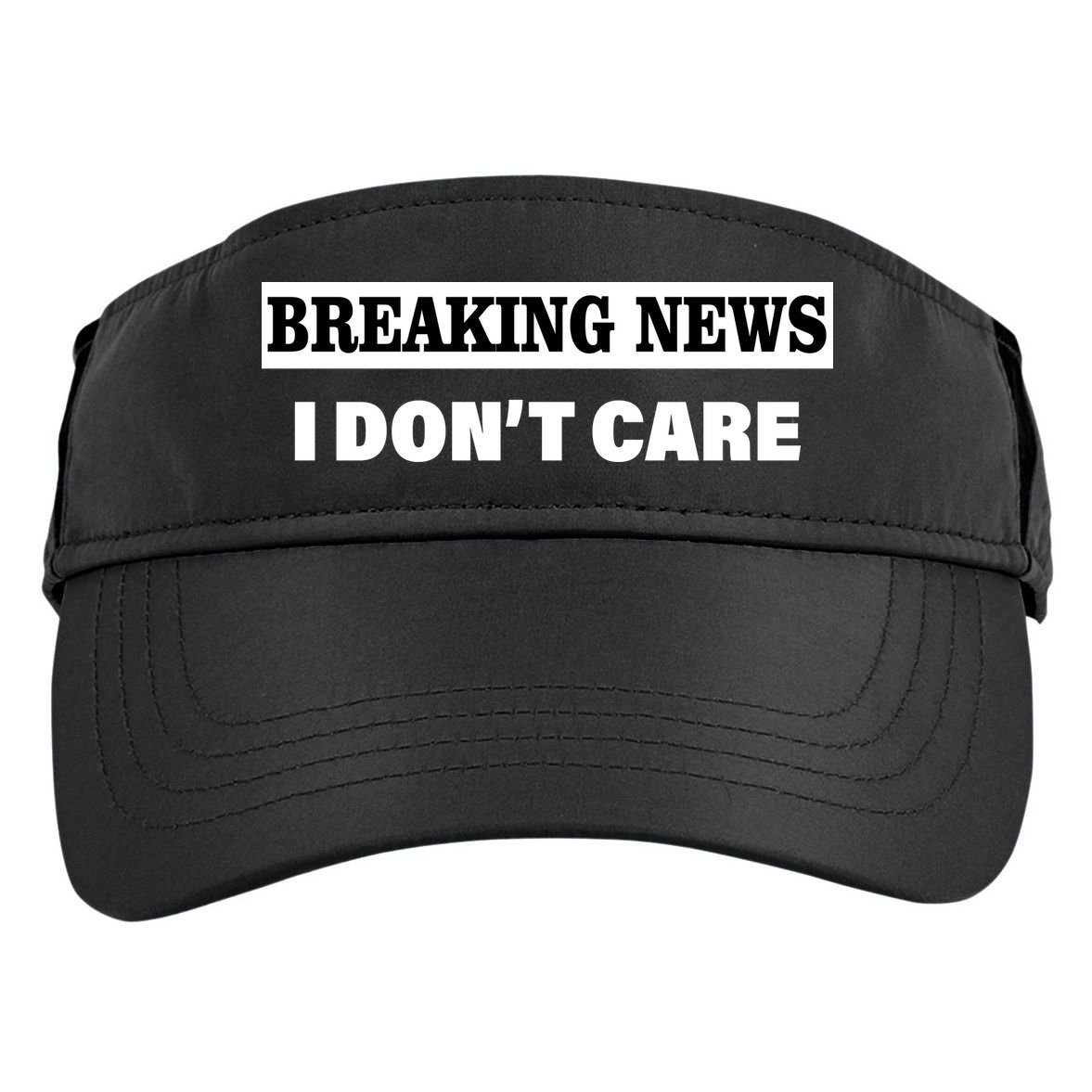 Breaking News I Don't Care Funny Meme Adult Drive Performance Visor