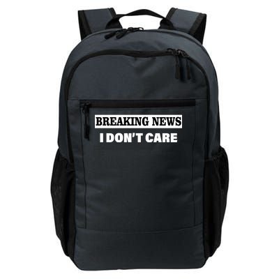 Breaking News I Don't Care Funny Meme Daily Commute Backpack