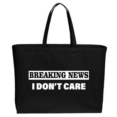 Breaking News I Don't Care Funny Meme Cotton Canvas Jumbo Tote