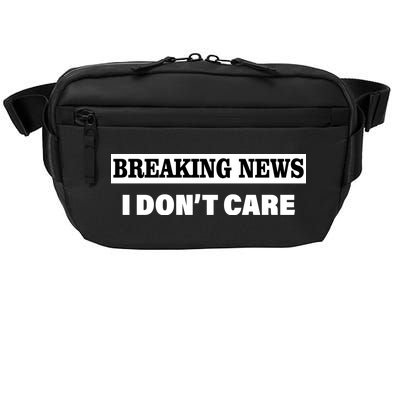 Breaking News I Don't Care Funny Meme Crossbody Pack