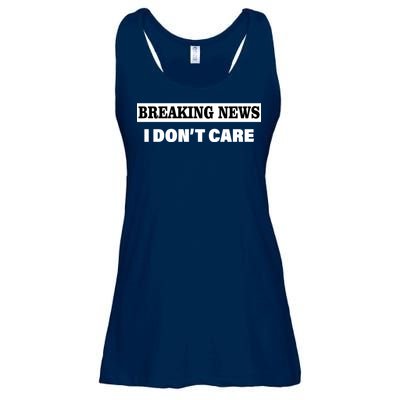 Breaking News I Don't Care Funny Meme Ladies Essential Flowy Tank