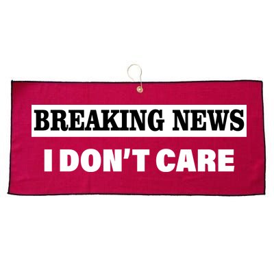 Breaking News I Don't Care Funny Meme Large Microfiber Waffle Golf Towel