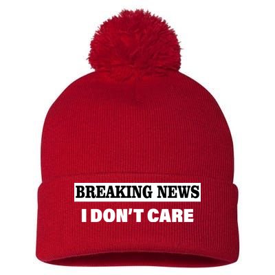 Breaking News I Don't Care Funny Meme Pom Pom 12in Knit Beanie