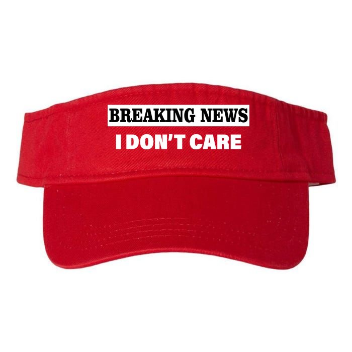 Breaking News I Don't Care Funny Meme Valucap Bio-Washed Visor