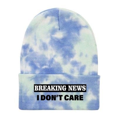 Breaking News I Don't Care Funny Meme Tie Dye 12in Knit Beanie