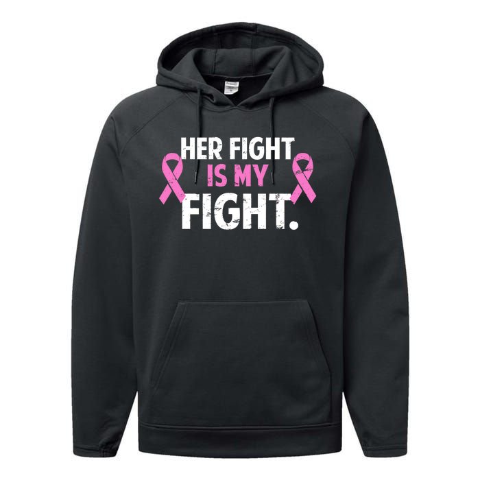 Breast Cancer Awareness Her Fight Is My Fight Performance Fleece Hoodie