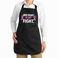 Breast Cancer Awareness Her Fight Is My Fight Apron