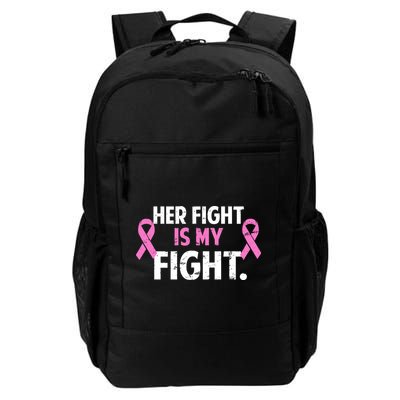 Breast Cancer Awareness Her Fight Is My Fight Daily Commute Backpack