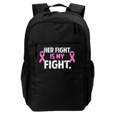 Breast Cancer Awareness Her Fight Is My Fight Daily Commute Backpack