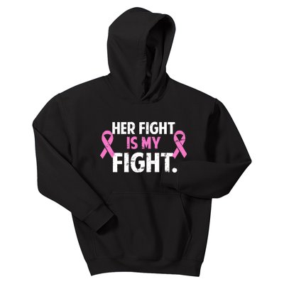 Breast Cancer Awareness Her Fight Is My Fight Kids Hoodie