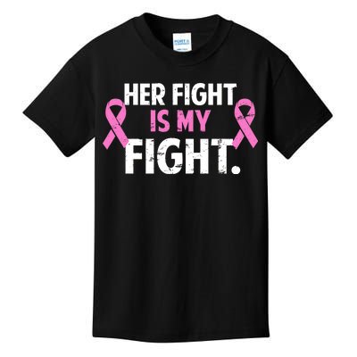 Breast Cancer Awareness Her Fight Is My Fight Kids T-Shirt