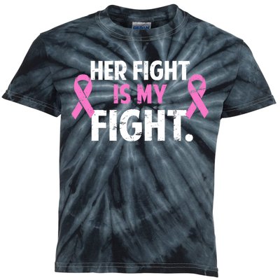 Breast Cancer Awareness Her Fight Is My Fight Kids Tie-Dye T-Shirt