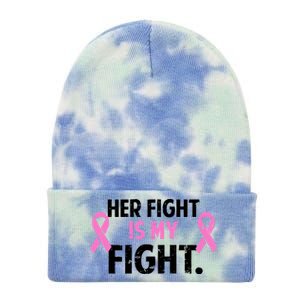 Breast Cancer Awareness Her Fight Is My Fight Tie Dye 12in Knit Beanie