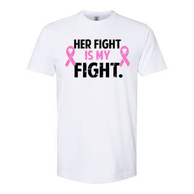 Breast Cancer Awareness Her Fight Is My Fight Softstyle® CVC T-Shirt