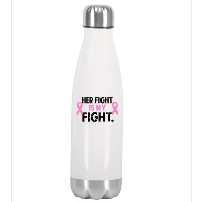 Breast Cancer Awareness Her Fight Is My Fight Stainless Steel Insulated Water Bottle