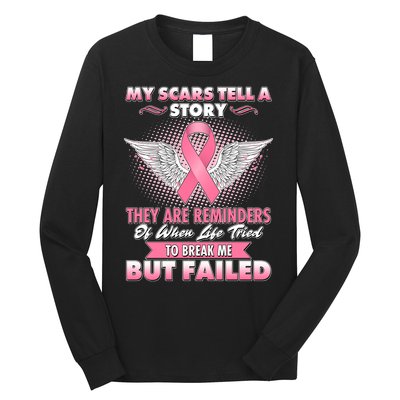 Breast Cancer Awareness My Scars Tell A Story Long Sleeve Shirt