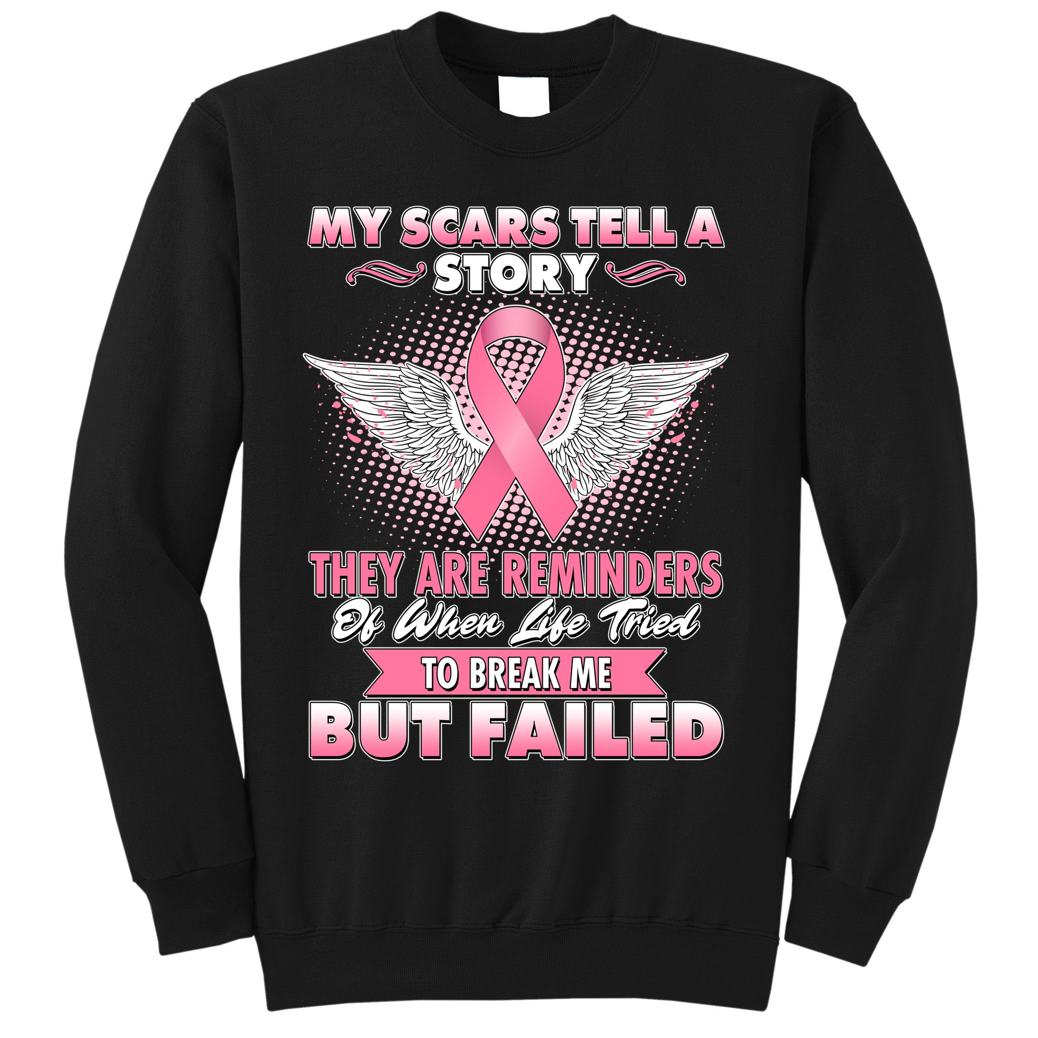 Breast Cancer Awareness My Scars Tell A Story Sweatshirt