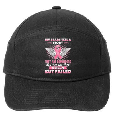 Breast Cancer Awareness My Scars Tell A Story 7-Panel Snapback Hat