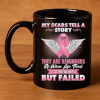 Breast Cancer Awareness My Scars Tell A Story 11oz C Handle Ceramic Mug