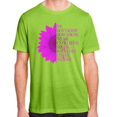 Breast Cancer Awareness Sunflower Quote Adult ChromaSoft Performance T-Shirt