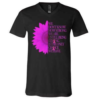 Breast Cancer Awareness Sunflower Quote V-Neck T-Shirt