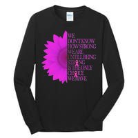 Breast Cancer Awareness Sunflower Quote Tall Long Sleeve T-Shirt