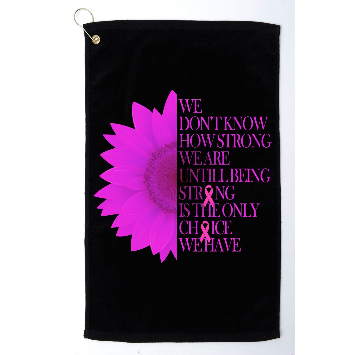 Breast Cancer Awareness Sunflower Quote Golf Towel