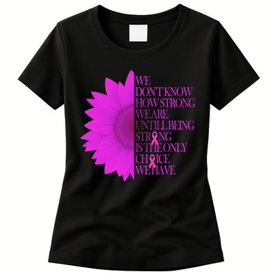 Breast Cancer Awareness Sunflower Quote Womens T-Shirt