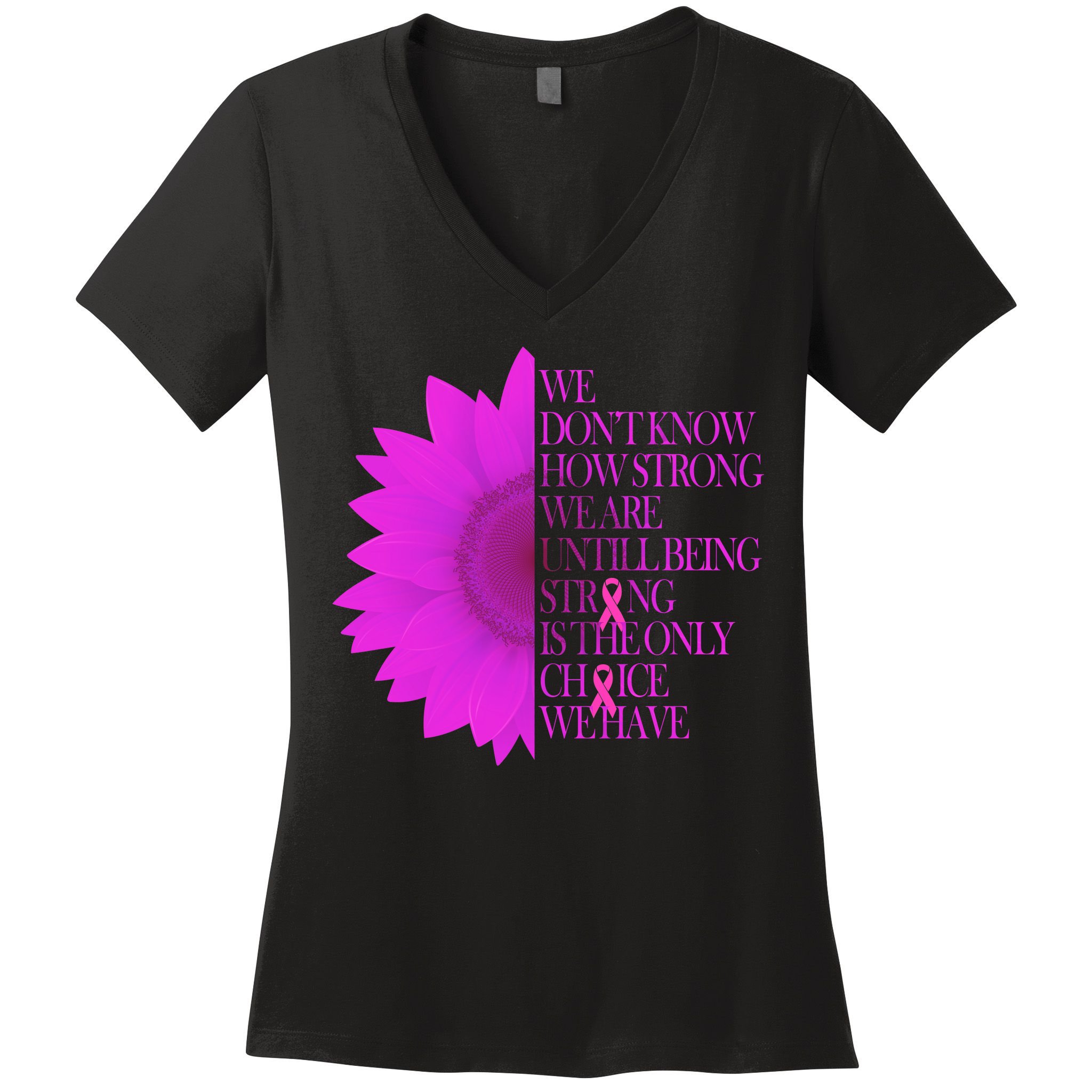 Breast Cancer Awareness Sunflower Quote Women's V-Neck T-Shirt