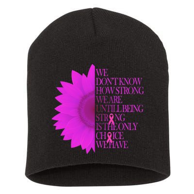 Breast Cancer Awareness Sunflower Quote Short Acrylic Beanie