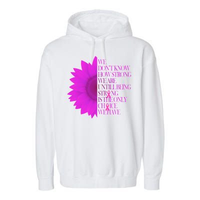 Breast Cancer Awareness Sunflower Quote Garment-Dyed Fleece Hoodie