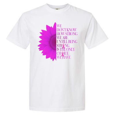 Breast Cancer Awareness Sunflower Quote Garment-Dyed Heavyweight T-Shirt