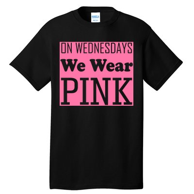 Breast Cancer Awareness Wednesdays We Wear Pink Tall T-Shirt