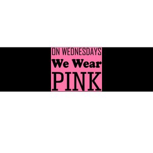 Breast Cancer Awareness Wednesdays We Wear Pink Bumper Sticker