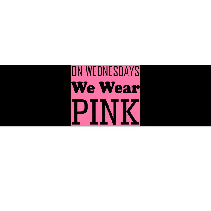 Breast Cancer Awareness Wednesdays We Wear Pink Bumper Sticker