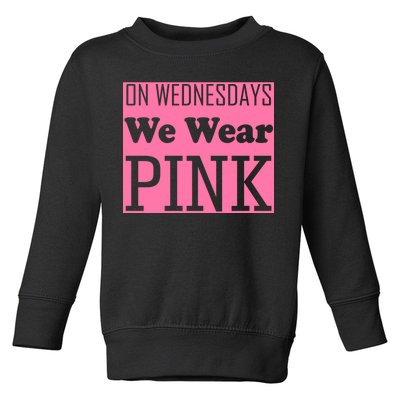 Breast Cancer Awareness Wednesdays We Wear Pink Toddler Sweatshirt