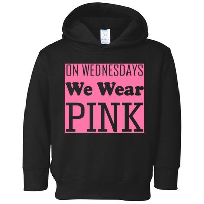 Breast Cancer Awareness Wednesdays We Wear Pink Toddler Hoodie